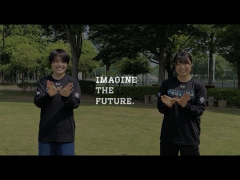 【筑波ハンド】「Through This Together（女子ハンドボール部編）」 | 筑波大学ADインタビュー『IMAGINE THE FUTURE.』