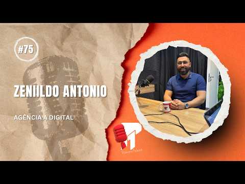 Zenildo Antonio -  Primeiro Podcast #75