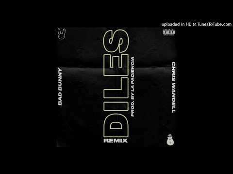 Bad Bunny Ft. Chris Wandell - Diles (Remix Original By Haku)