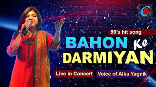Bahon Ke Darmiyan  | Khamoshi The Musical |  Alka Yagnik Live in Concert