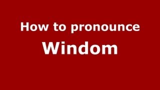 How to pronounce Windom