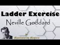 Neville Goddard S Ladder Exercise Manifesting A Ladder Manifest A Ladder