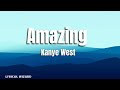 Kanye West - Amazing