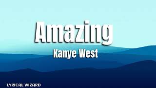 Kanye West - Amazing