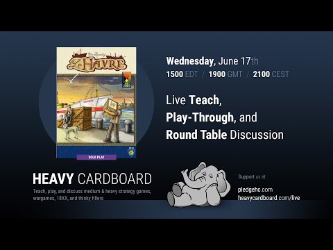 Le Havre Solo Teaching, Play-through, & Round table by Heavy Cardboard