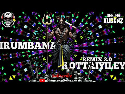 | Irumbana Kottaiyile | Remix | Dj Kugenz |#BscEntcrew #DjKugenz #weareback