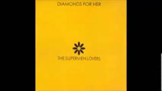 The Supermen Lovers ‎-- Diamonds For﻿ Her (2020 Vision's Diamond Remix)