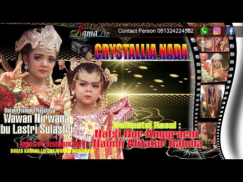 LINTANG RAINA / JAGA ATI"CRYSTALLIA NADA HJT.BPWAWAN / IBU LASTRI BOGEG KARANGLAYUNG