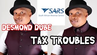 Shocking!! Desmond Dube owes SARS over R1 million