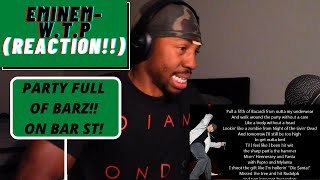 EMINEM - W.T.P (FIRST REACTION!!) PARTY SHADY IS STILL SHADY!!