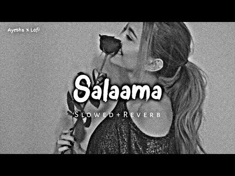 Salaama - Dhoom (Slowed+Reverb)