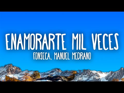 Fonseca, Manuel Medrano - Enamorarte Mil Veces