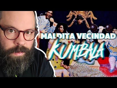 MALDITA VECINDAD: "Kumbala" Thoughts and Reaction