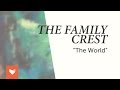 The Family Crest - "The World" 