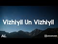 Kireedam - Vizhiyil Un Vizhiyil Song | Lyrics | Tamil