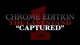 THE LAST STAND | (Chrome Edition)
