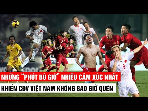 Những &quotPHÚT BÙ GIỜ&quot nhiều cảm xúc nhất ▶CĐV Việt Nam không bao giờ quênKhán Đài Online
