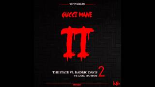 Pull Up On Ya - Gucci Mane (The State Vs Radric Davis 2 The Caged Bird Sings)