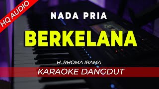Download lagu BERKELANA || KARAOKE || RHOMA IRAMA || DANGDUT ORIGINAL || NADA PRIA - HQ AUDIO mp3 Download lagu BERKELANA || KARAOKE || RHOMA IRAMA || DANGDUT ORIGINAL || NADA PRIA - HQ AUDIO mp3