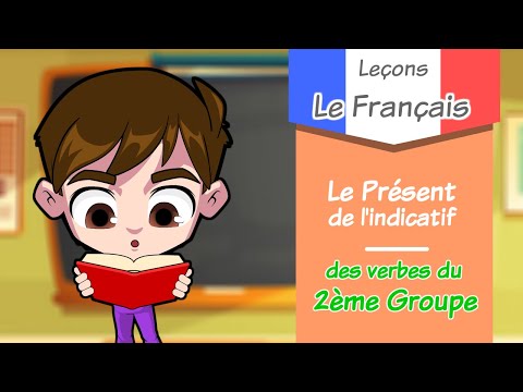Leçon/Le Présent de l'indicatif des verbes du 2ème groupe / apprendre le français