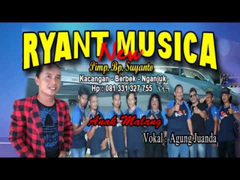 ANAK YANG MALANG, AGUNG JUANDA - NEW RYANT MUSICA