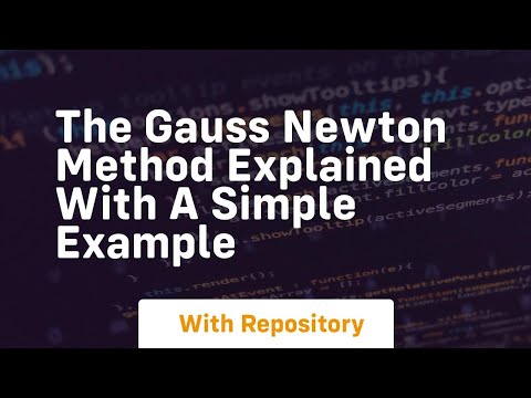 the gauss newton method explained with a simple example