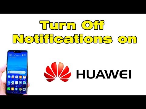 How to Turn Off Notifications on Huawei