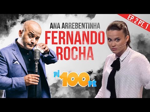 Pi100pe T2 - Fernando rocha e Ana Arrebentinha