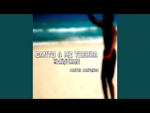 Canto a Mi Tierra Honduras