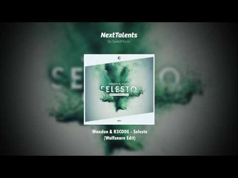 Wanden & R3CODE - Selesto (Wolfsnare Edit)