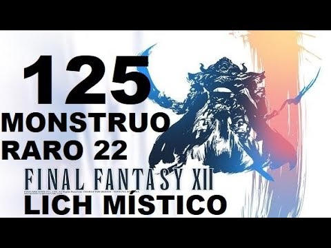 FINAL FANTASY XII parte 125 LICH MÍSTICO/CULTSWORN LICH (monstruo raro 22 de 80)