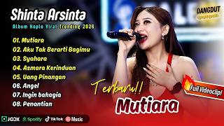 Download lagu Shinta Arsinta - MUTIARA - AKU TAK BERARTI BAGIMU - SYAHARA - ASMARA KERINDUAN | FULL ALBUM KOPLO mp3