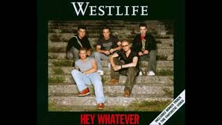 Hey Whatever (Westlife) (Full Album 2003) (HQ)
