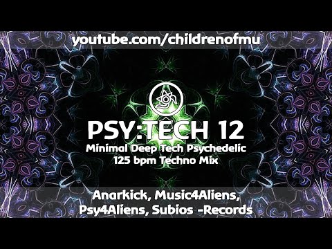PSY:TECH 12 125bpm 👽 Deep Minimal Psy Tech (APHE, Lampe, Markus Volker, Metasploit)