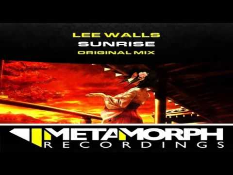 Lee Walls - Sunrise - Metamorph Recordings