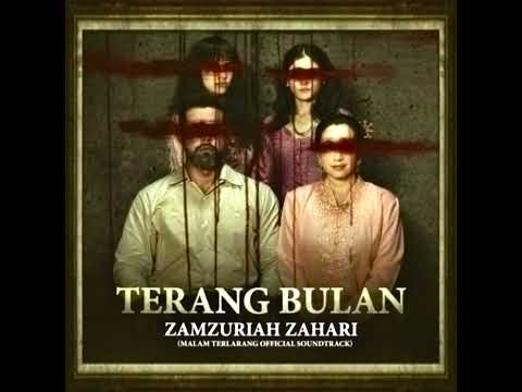 TERANG BULAN - ZAMZURIAH ZAHARI (Malam Terlarang Official Soundtrack)