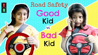 Good Kid vs Bad Kid - ROAD SAFETY | #TrafficRules #Roleplay #Fun #Sketch #MyMissAnand