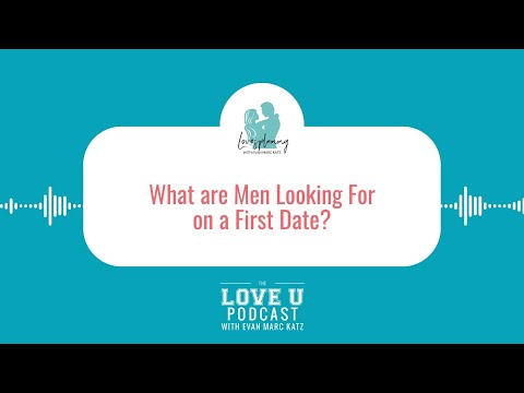 What are Men Looking For on a First Date?
