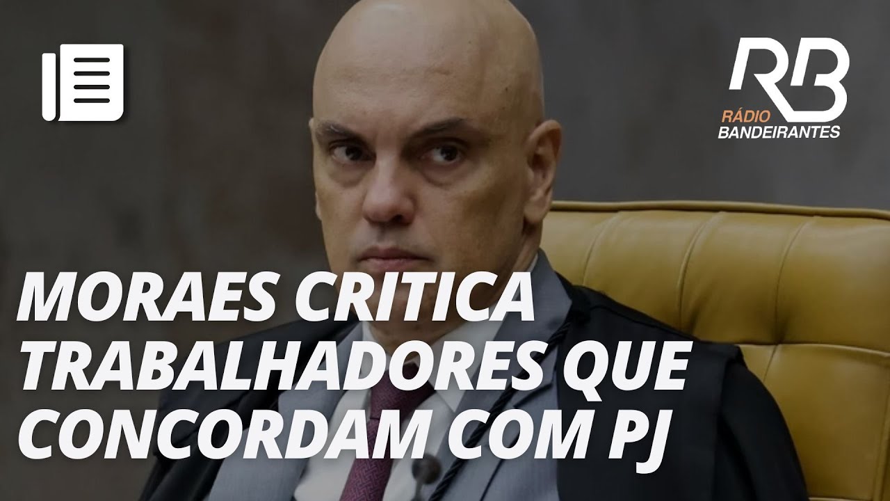 Moraes critica trabalhadores que aceitam "pejotização" | Jornal Gente