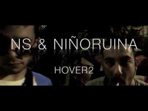 NS x NIÑORUINA - " Hover 2 "- (GiroCruel prod)