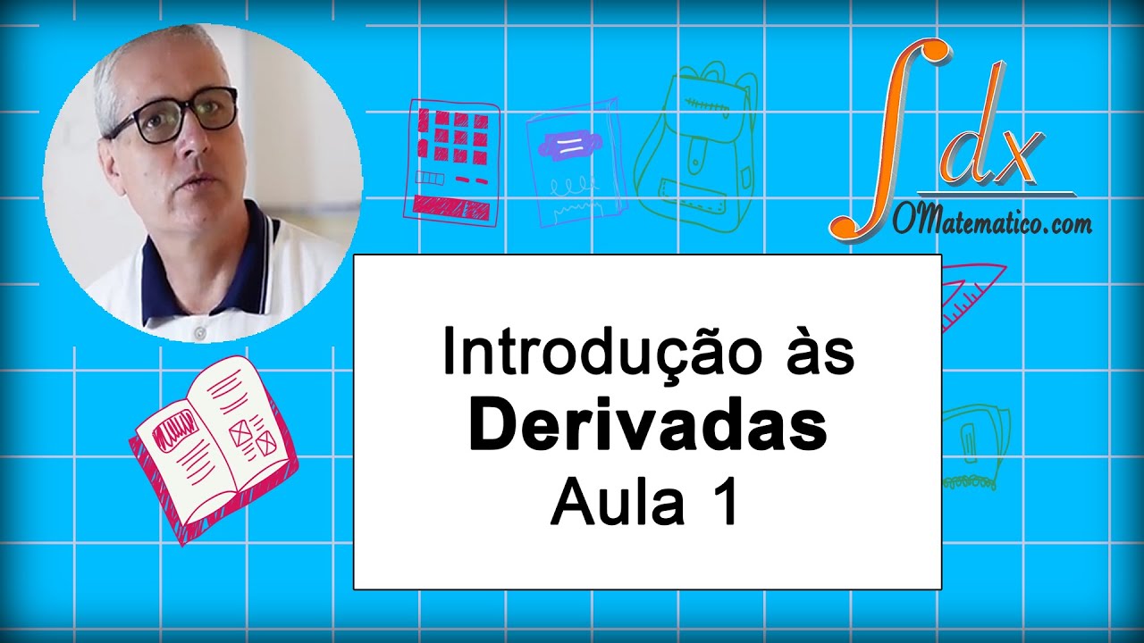 GRINGS -  Introdução as Derivadas - Aula 1