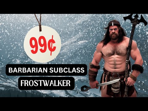 Barbarian Subclass 5e Homebrew: Frostwalker