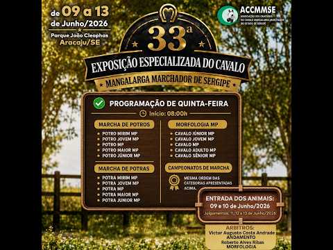 33ª EXPOSIÇÃO ESPECIALIZADA DO CAVALO MANGALARGA MARCHADOR DE SERGIPE em Aracaju/SE - DIA 11-06-2026