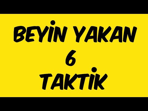 Beyin Yakan 6 Taktik