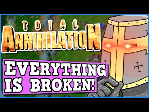 Total Annihilation IS A PERFECTLY BALANCED GAME WITH NO EXPLOITS - Everything Is Broken In This RTS