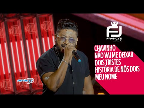 Francys Jack - CHAVINHO / ME DEIXAR / DOIS TRISTES / HISTÓRIA DE NÓS DOIS / MEU NOME (Vídeo Oficial)