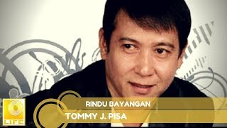 Download lagu Tommy J.Pisa - Rindu Bayangan mp3