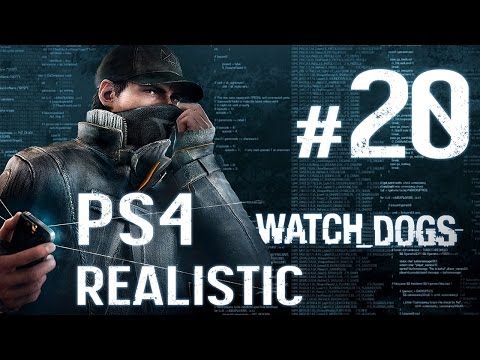 Watch Dogs Walkthrough - Part 20 - [PS4 Realistic] No Commentary