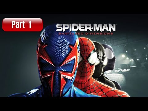 SPIDER-MAN SHATTERED DIMENSIONS Gameplay Walkthrough Part 1 FULL GAME [720p] No Commentary