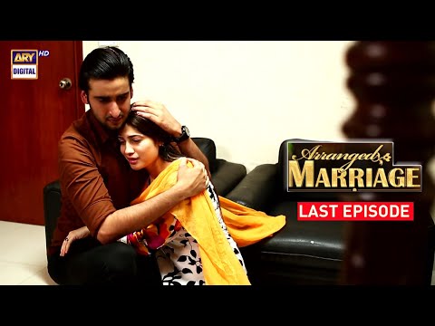Arranged Marriage Last Episode 22 - Neelum Munir & Agha Ali - ARY Digital
